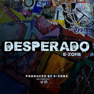 Music: E-Zone - Desperado