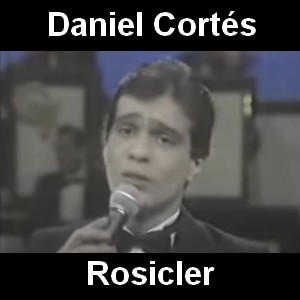 Daniel Cortes – Rosicler