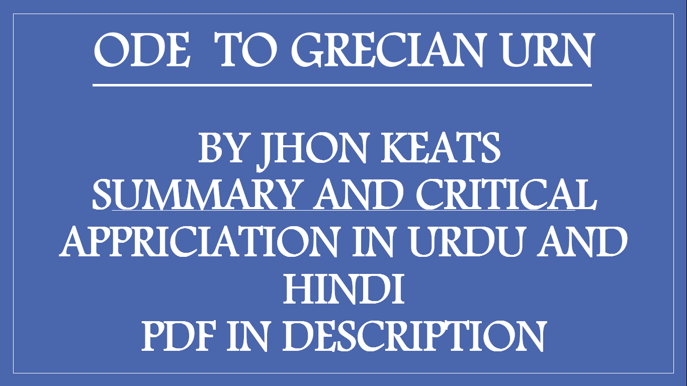 PDF ODE TO GRECIAN URN BY JOHN KEATS SUMMARY AND CRITICAL APPRECIATION