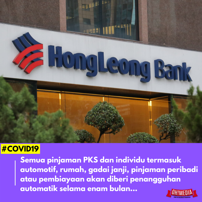 Hong Leong Tangguhkan Bayaran Balik Semua Peminjam Secara Automatik
