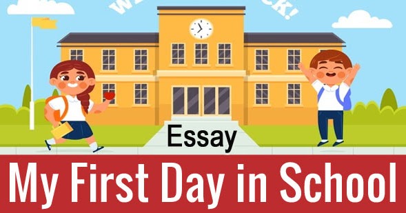 first day in school essay in english