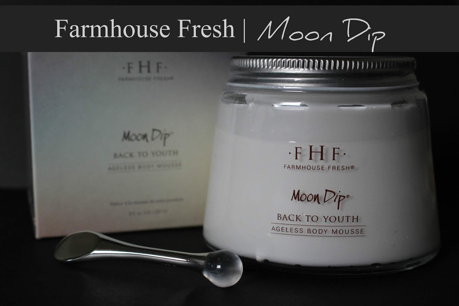 Farmhouse Fresh Moon Dip Body Mousse Review A Very Sweet Blog