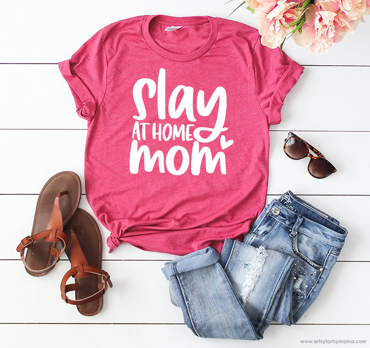 Slay at Home Mom Shirt with Free Cut File
