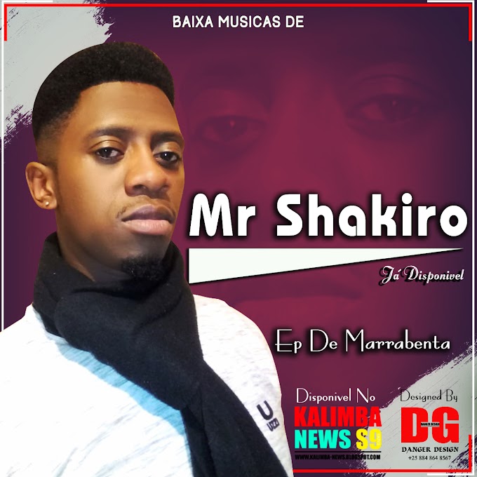 MR SHAKIRO EP DE MARRABÉNTA.2019.MP3