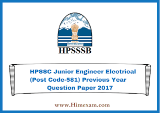HPSSC Junior Engineer Electrical (Post Code-581) Previous Year  Question Paper 2017