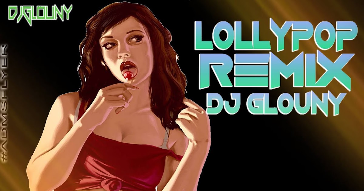 Lollipop Lagelu Mp3 Dj Remix Song Download | lollipop lagelu remix dj glouny latest djs remix mp3 Lollipop Lagelu Mp3 Dj Remix Song Download | lollipop lagelu remix dj glouny latest djs remix mp3