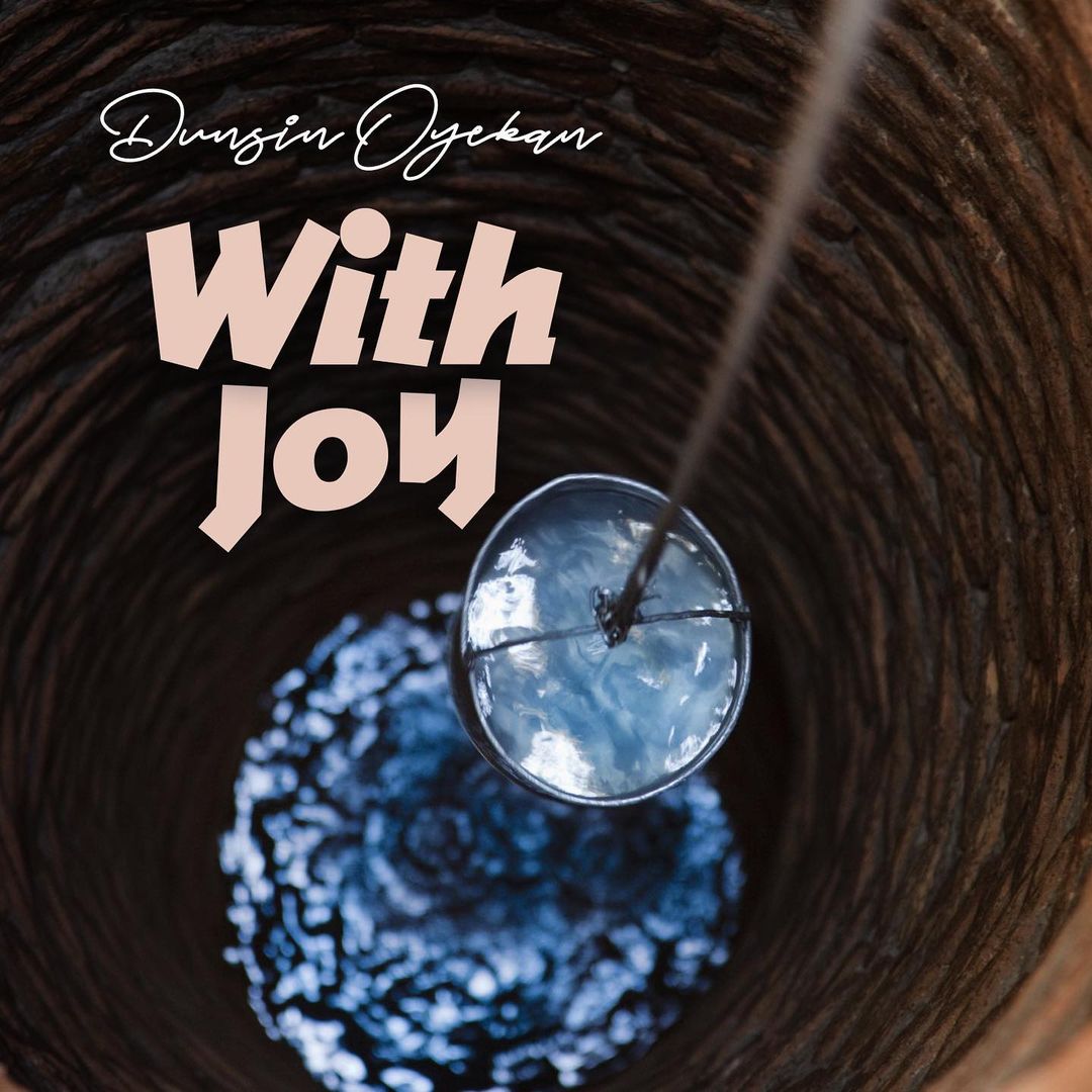 Dunsin Oyekan - With Joy