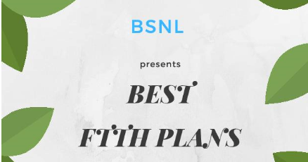 BSNL FTTH Plans