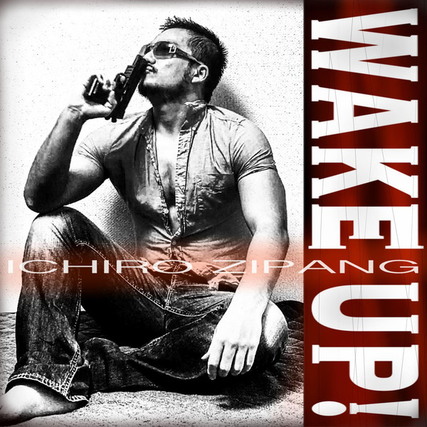 [Single] ICHIRO ZIPANG - WAKE UP! (2016.03.14/RAR/MP3)