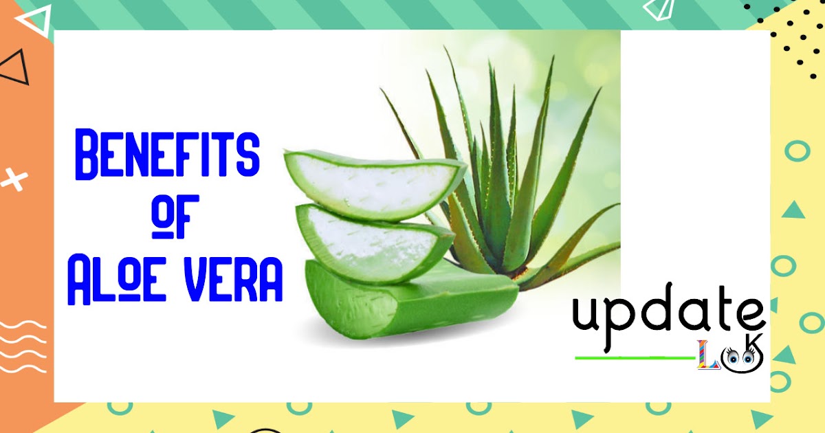 Benefits of Aloe Vera