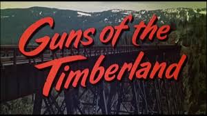Guns of the Timberlands: A Novel [Book]