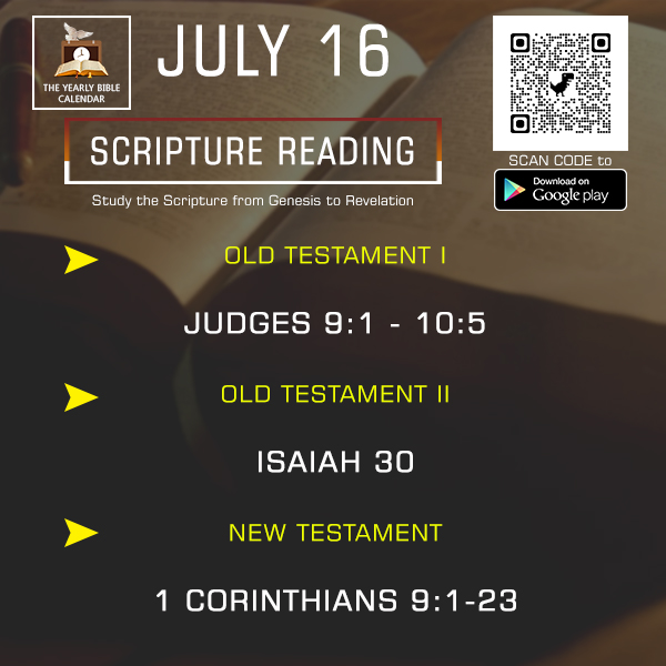 JULY 16, TODAY BIBLE READING