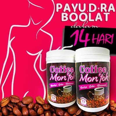 COFFEE MONTOK -difomulasikan  untuk anda yang mementingkan Payudara Montok