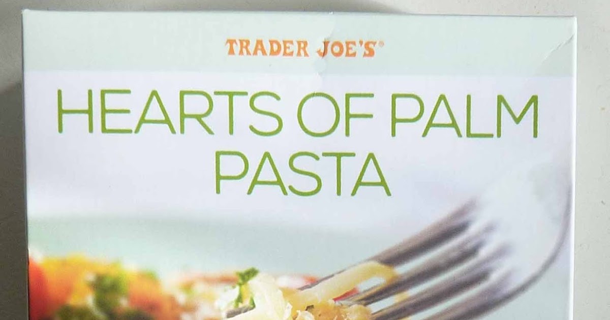 What's Good at Trader Joe's? Trader Joe's Hearts of Palm Pasta