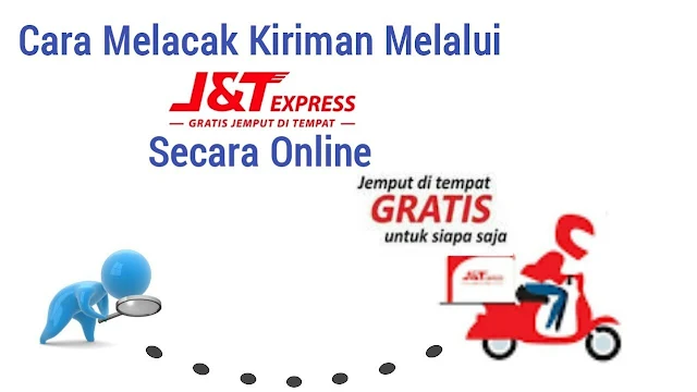 Cara Melacak Paket J&T Paling Mudah, Mau Tau? Simak Yuk!