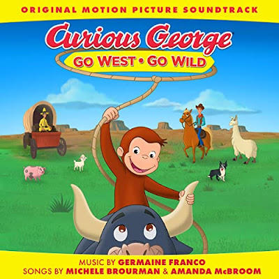 Curious George Go West Go Wild Soundtrack Germaine Franco