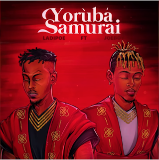 Ladipoe – Yoruba Samurai ft. Joeboy