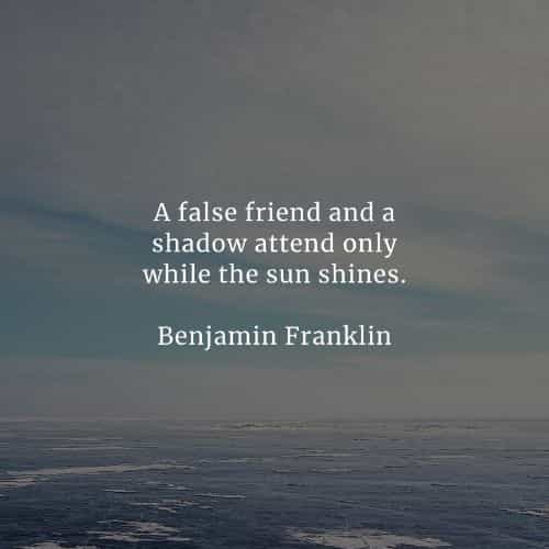 Famous quotes and sayings by Benjamin Franklin Famous quotes and sayings by Benjamin Franklin
