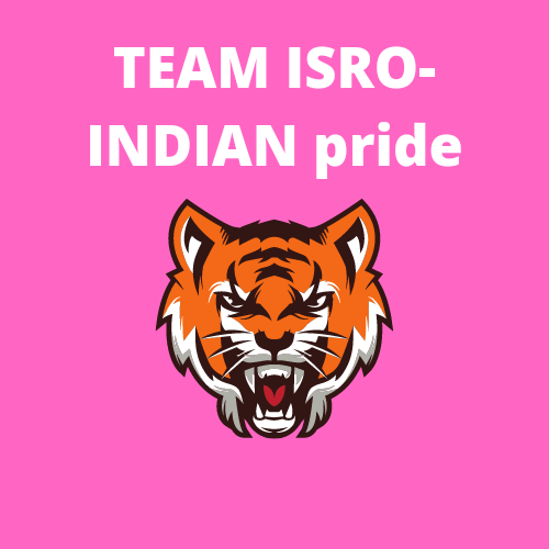 TEAM ISRO - INDIAN pride