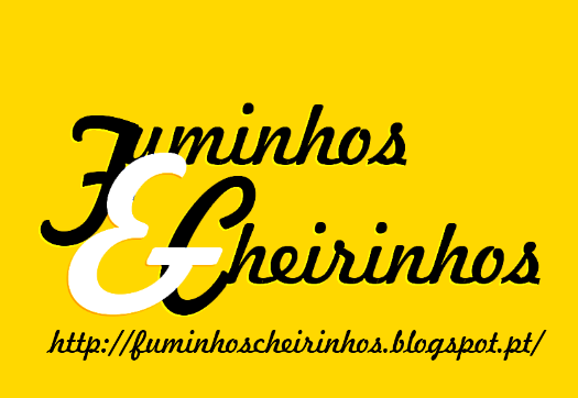 Fuminhos & Cheirinhos