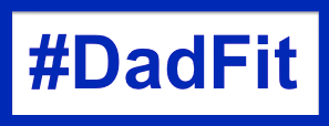 #Dadfit