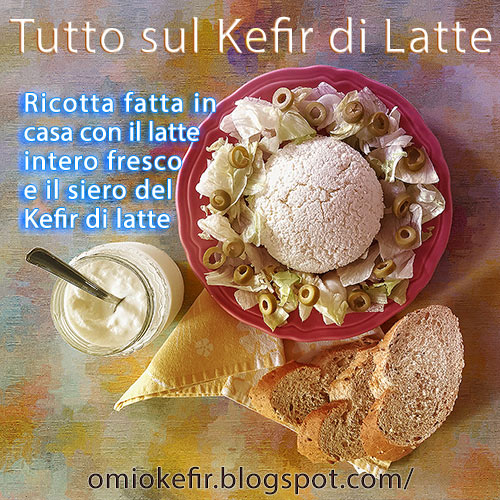 Ricotta con il siero del Kefir di latte ricetta facile