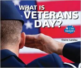 http://www.amazon.com/What-Veterans-Day-Like-Holidays/dp/1598452908/ref=sr_1_2?ie=UTF8&qid=1415669129&sr=8-2&keywords=veterans+day+books
