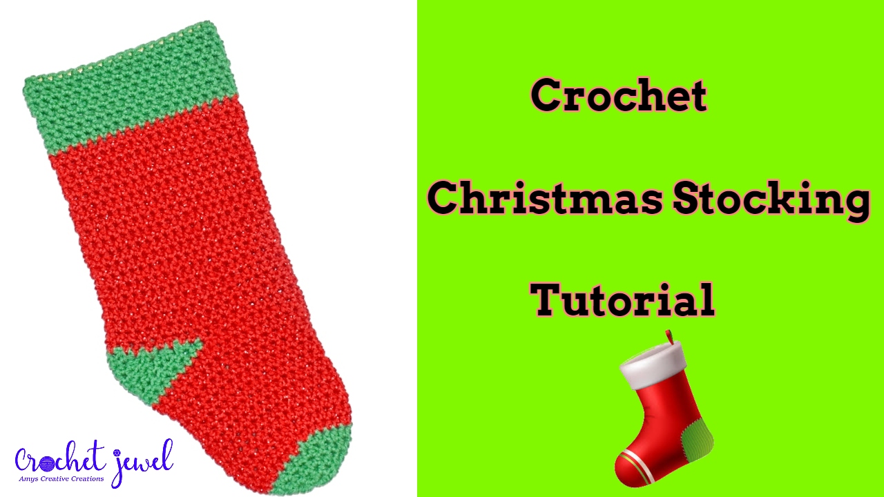 How To Crochet A Simple Christmas Stocking How To Crochet A Simple Christmas Stocking