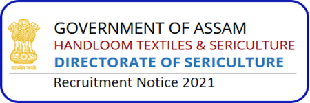Sericulture Assam Recruitment 2021