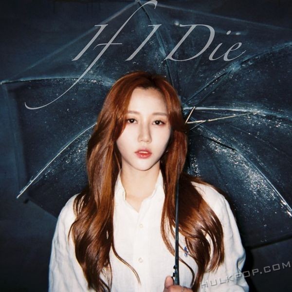 Lee Song Hee – IF I DIE – Single