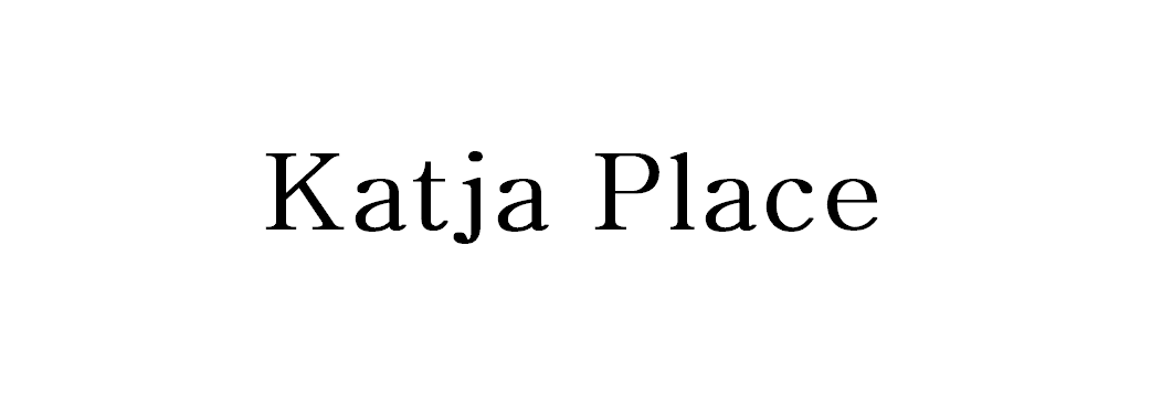 - Katja place -