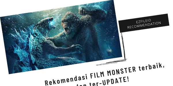 Sekelas Godzilla vs. Kong! Inilah Daftar Film Monster Terbaik 2021