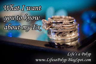 what I want you to know about my ex