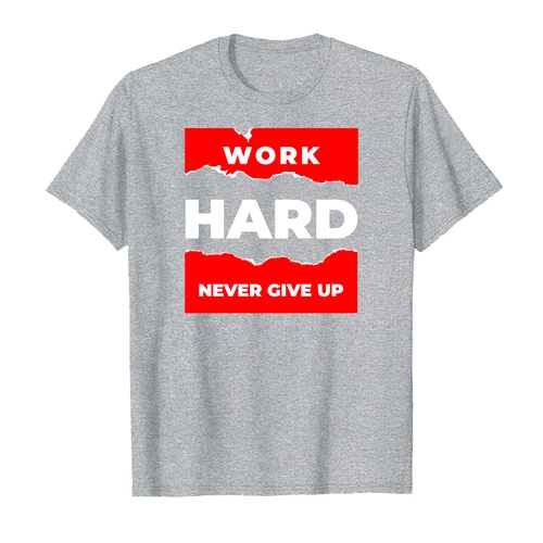 ÁO THUN COTTON UNISEX IN HÌNH WORK HARD NEVER GIVE UP QUOTES 15177