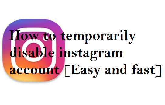 how to temporarily disable instagram how to temporarily disable instagram