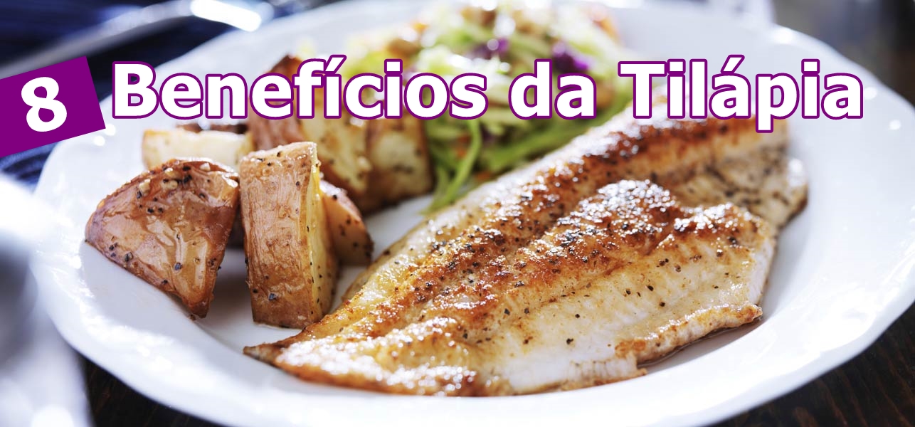 8 Benefícios Surpreendentes da Tilápia