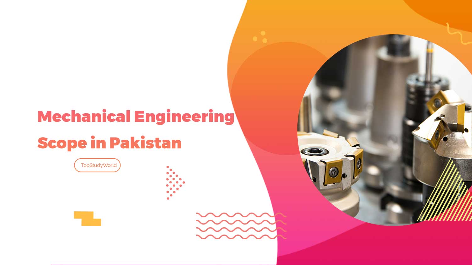 Scope of Mechanical Engineering in Pakistan Jobs, Salary, Admission