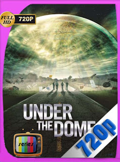 Under the Dome [La cupula] Temporada 1-2-3 HD [720p] Latino [GoogleDrive] SXGO