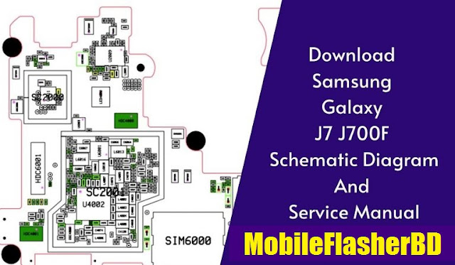 Samsung Galaxy J7 J700f Schematic Diagram Full Zip Pack Free Download