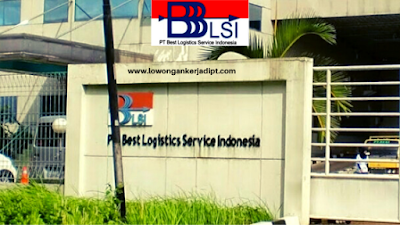 Lowongan Kerja PT Best Logistics Service Indonesia