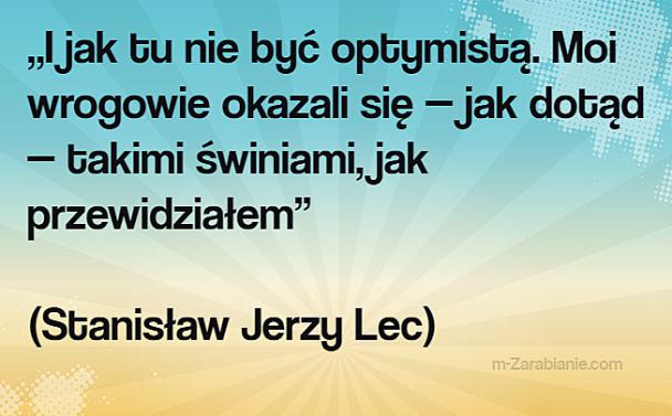 Cytaty o optymizmie, nadziei, szczęściu,  pozytywne myślenie, motywacja.