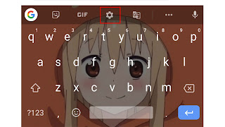 cara masuk settingan gboard termudah