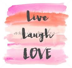 Live Love Laugh