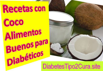 alimentos-buenos-para-diabeticos-tipo2-recetas-con-coco
