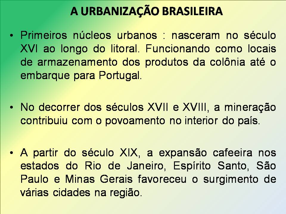 Sobre A Urbanizacao Brasileira E Correto Afirmar Que