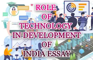 Role of technology in development of india essay