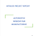 Project Report on Automotive Window Film Manufacturing