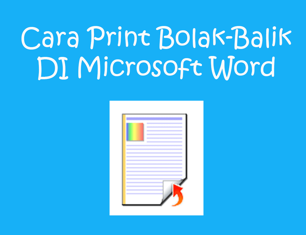 Cara Print Bolak-Balik Di Microsoft Word Secara Manual ...