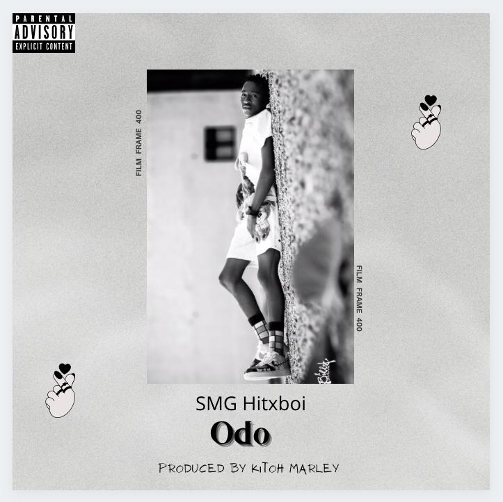 [Music] SMG Hitboi - ODO (prod. Kitoh Marley) #Arewapublisize