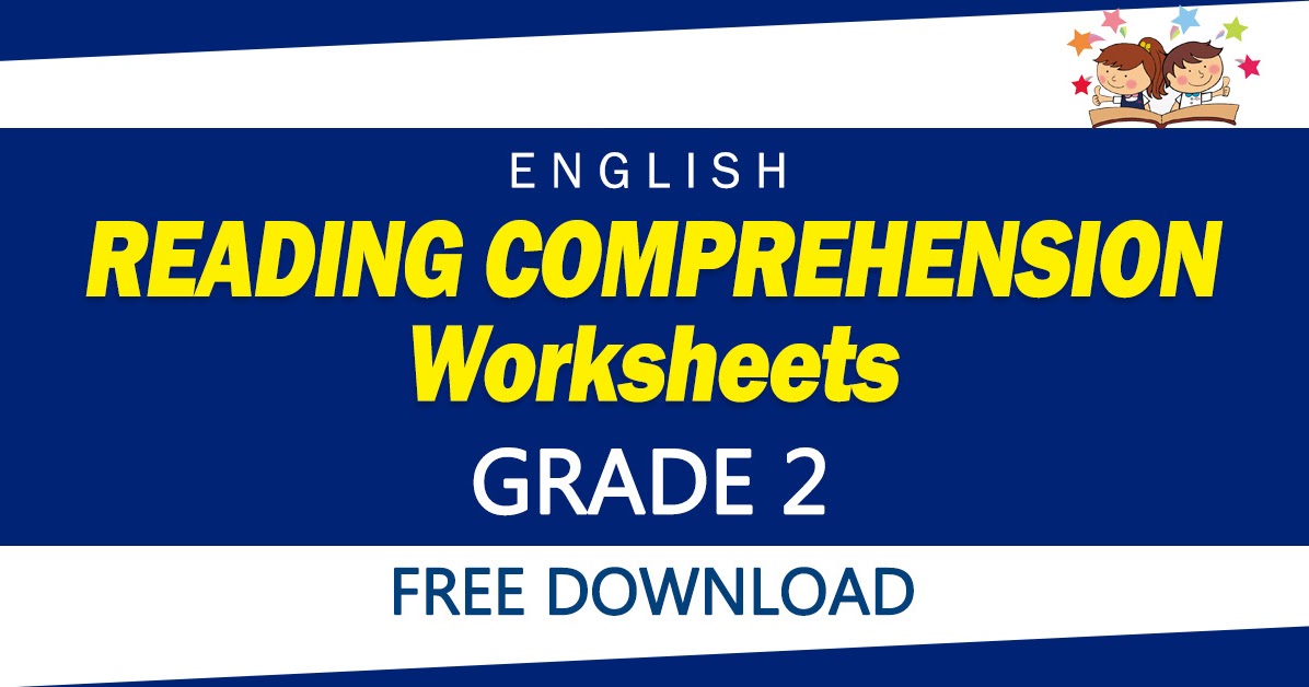 reading-comprehension-worksheets-for-grade-2-free-download-deped-click